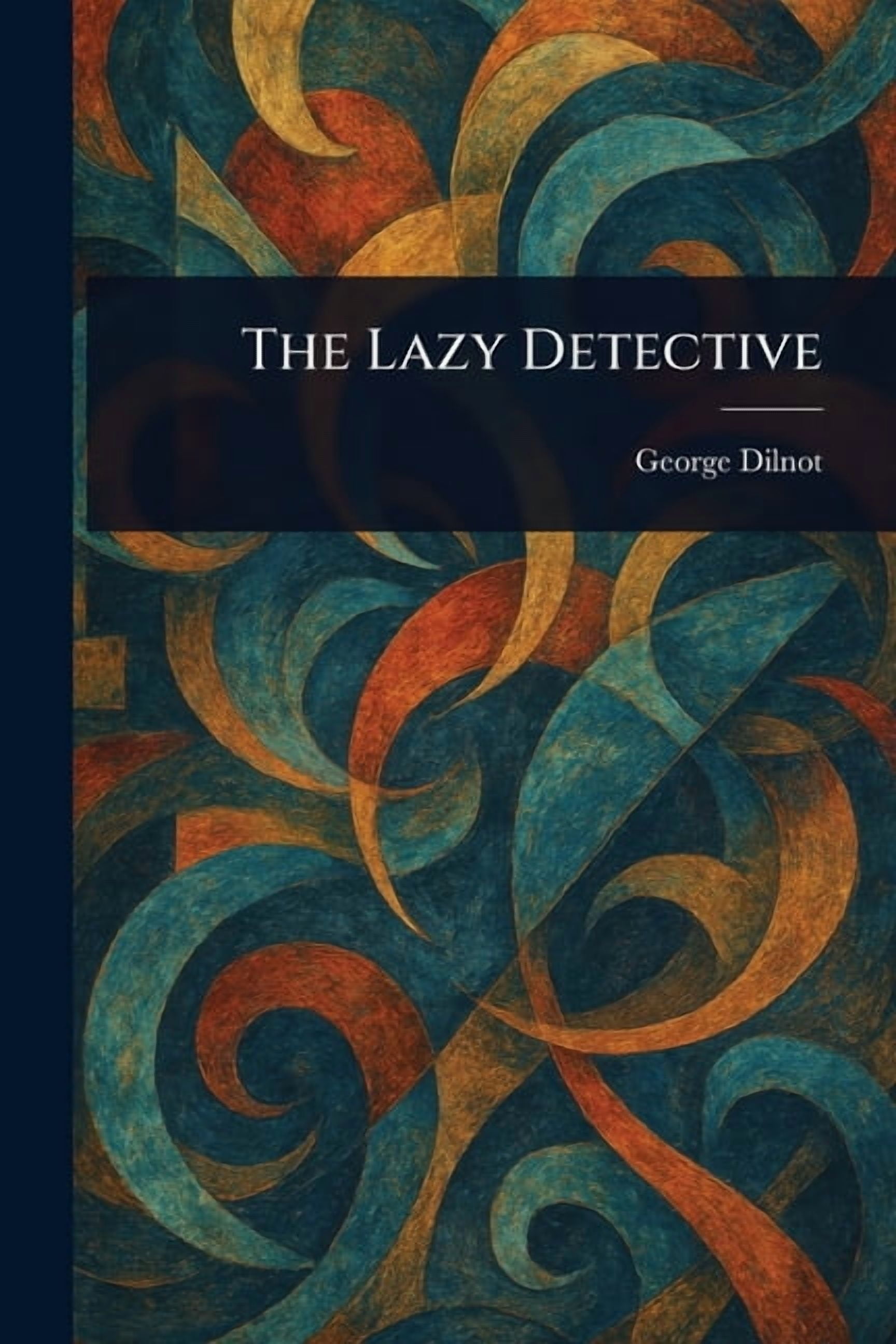 The Lazy Detective, (Paperback)