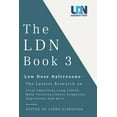 thumbnail image 1 of The Ldn Book 3: Low Dose Naltrexone - The Latest Research on Viral Infections, Long Covid, Mold Toxicity, Longevity, Can, (Paperback), 1 of 1