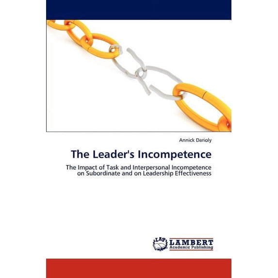 The Leader's Incompetence (Paperback)