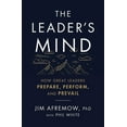 thumbnail image 1 of The Leader's Mind: How Great Leaders Prepare, Perform, and Prevail, (Paperback), 1 of 1