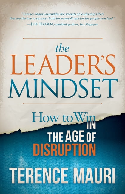 The Leader's Mindset: How to Win in the Age of Disruption, (Hardcover ...