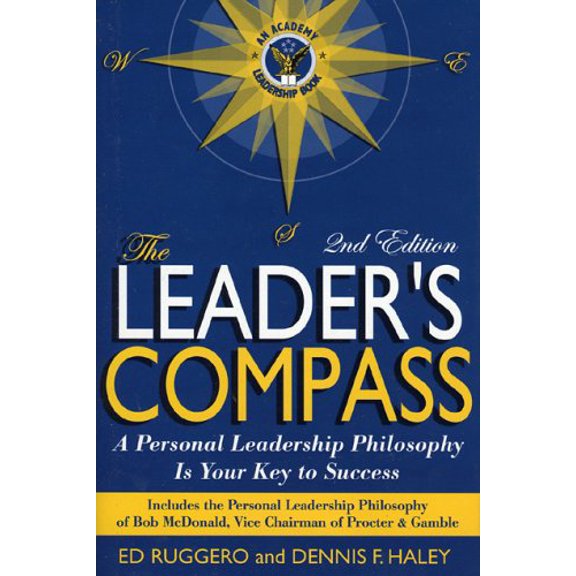 Pre-Owned The Leader's Compass: A Personal Leadership Philosophy Is Your Key to Success (Hardcover) 0972732314 9780972732314
