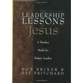 thumbnail image 1 of Pre-Owned The Leadership Lessons of Jesus: A Timeless Model for Today's Leaders (Hardcover) by Bob Briner, Ray Pritchard, 1 of 1