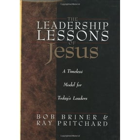 Pre-Owned The Leadership Lessons of Jesus: A Timeless Model for Today's Leaders (Hardcover) 0805463569 9780805463569