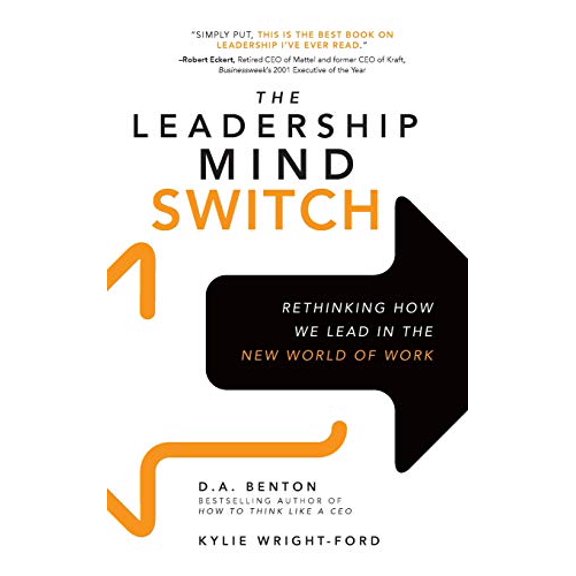 Pre-Owned The Leadership Mind Switch: Rethinking How We Lead in the New World of Work (Hardcover) 1259836045 9781259836046