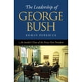 thumbnail image 1 of Pre-Owned The Leadership of George Bush: An Insider's View of the Forty-first President (Joseph V. Hughes Jr. and Holly O. Hughes Series on the Presidency and ... (Hardcover) 1603441123 9781603441124, 1 of 1