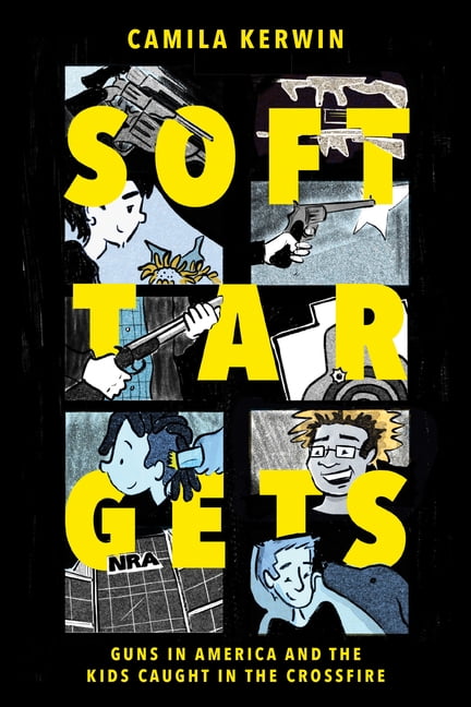Soft Targets: Guns in America and the Kids Caught in the Crossfire, (Paperback)