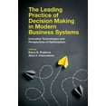 thumbnail image 1 of The Leading Practice of Decision Making in Modern Business Systems: Innovative Technologies and Perspectives of Optimiza, (Hardcover), 1 of 1