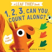 Leaf Thief 1, 2, 3, Can You Count Along? Board Book