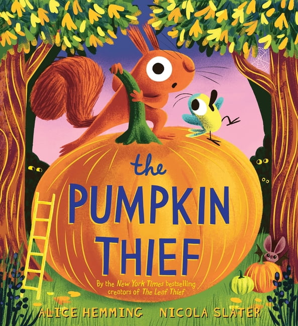 The Leaf Thief The Pumpkin Thief (Hardcover)
