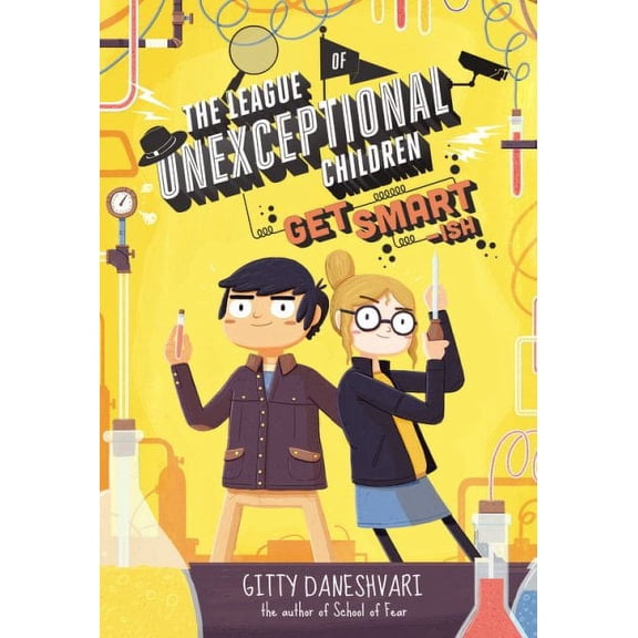 The League of Unexceptional Children: The League of Unexceptional Children: Get Smart-ish (Series #2) (Hardcover)