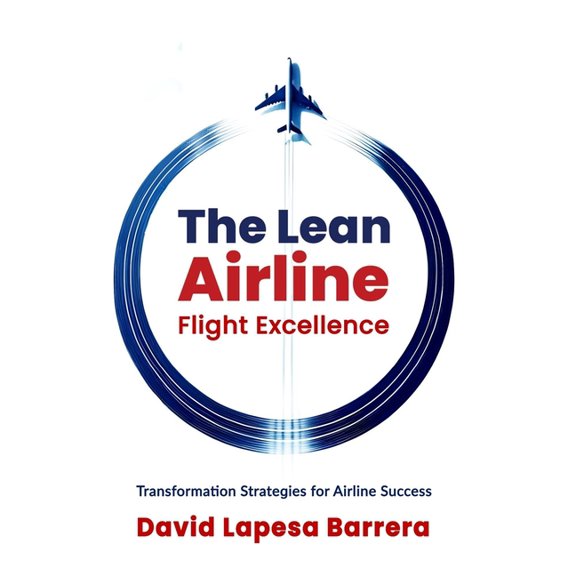 The Lean Airline The Lean Airline, (Paperback)