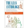 thumbnail image 1 of Pre-Owned The Lean Anthology : A Practical Primer in Continual Improvement (Paperback) 9781482246797, 1 of 1
