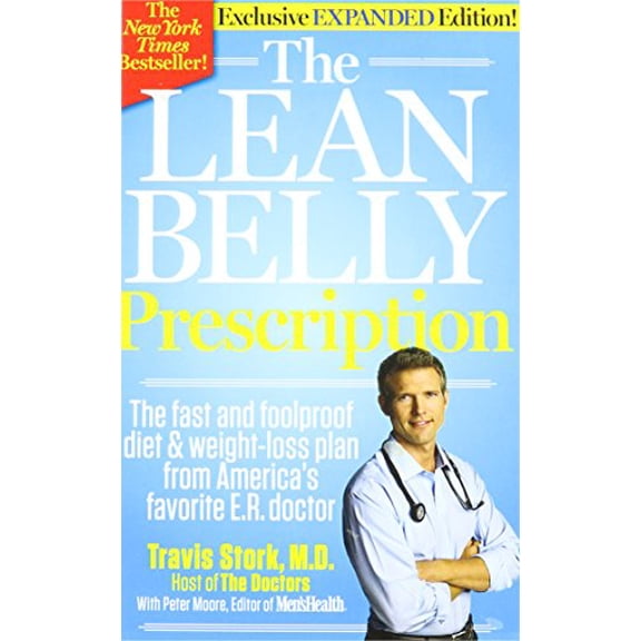 Pre-Owned The Lean Belly Prescription (The fast and foolproof diet & weight-loss plan from America's favorite E.R. doctor, Exclusive Expanded Edition) (Hardcover) 1609617975 9781609617974