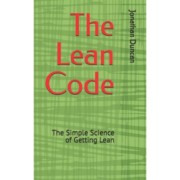 The Lean Code: The Simple Science of Getting Lean, (Paperback)