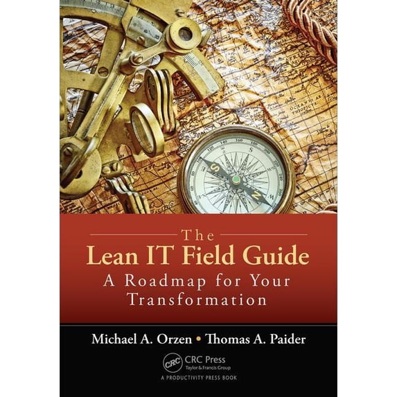 The Lean It Field Guide: A Roadmap for Your Transformation, (Paperback)