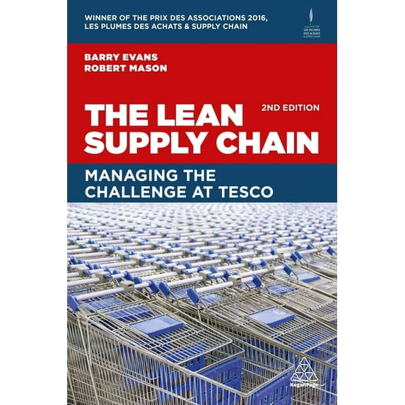 The Lean Supply Chain: Managing the Challenge at Tesco, (Paperback)