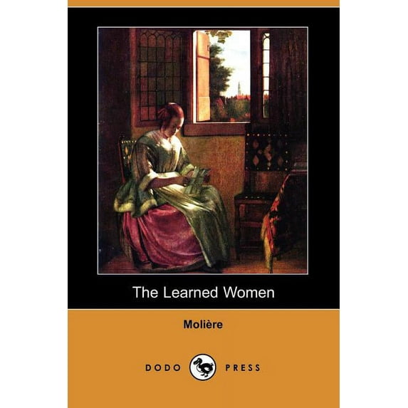 The Learned Women (Dodo Press) (Paperback)