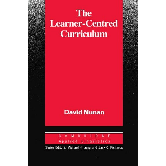 Pre-Owned The Learner-Centred Curriculum: A Study in Second Language Teaching (Cambridge Applied Linguistics), 9780521358439, 0521358434, Paperback, 1 edition