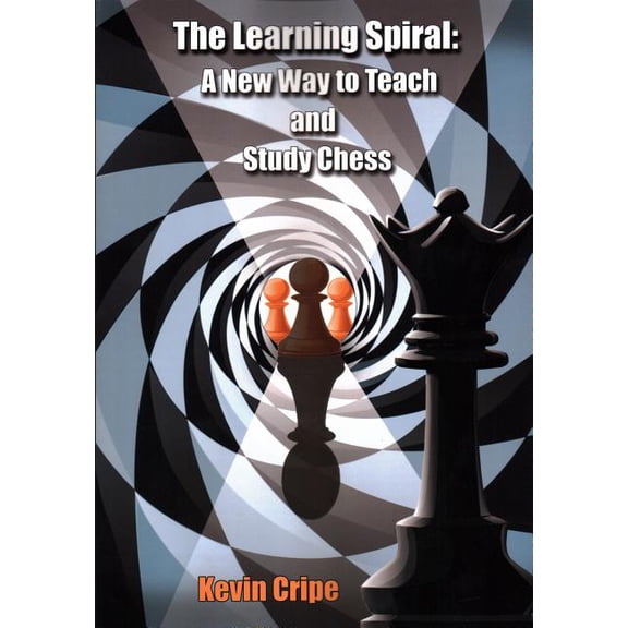 The Learning Spiral : A New Way to Teach and Study Chess (Edition 1) (Paperback)