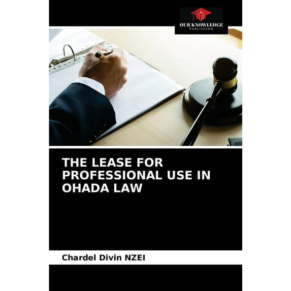 The Lease for Professional Use in Ohada Law (Paperback)