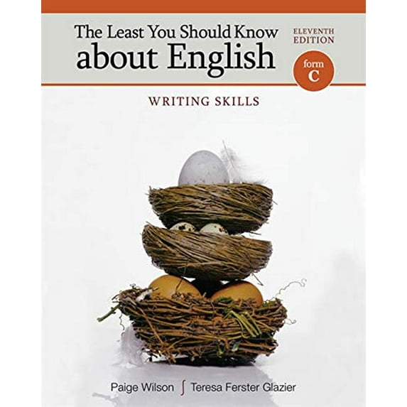 Pre-Owned The Least You Should Know about English: Writing Skills, Form C (Paperback) 1111830924 9781111830922