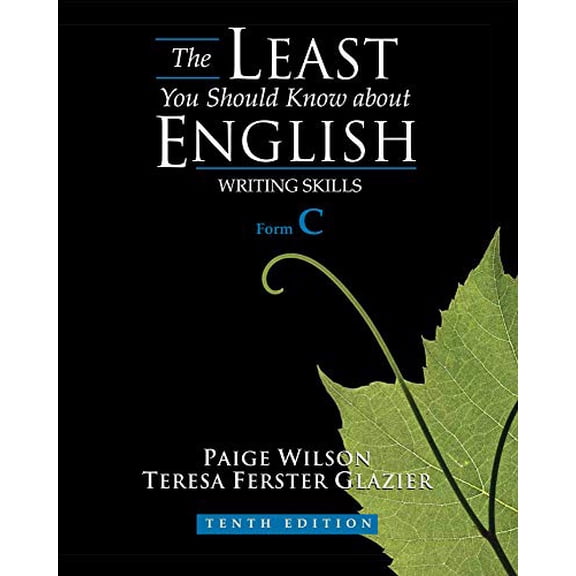 Pre-Owned The Least You Should Know About English: Writing Skills, Form C (Paperback) 0495902861 9780495902867