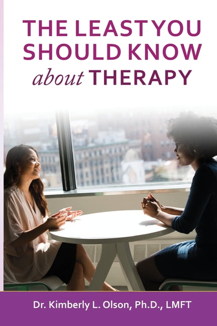 The Least You Should Know about Therapy (Paperback) by Kimberly Olson