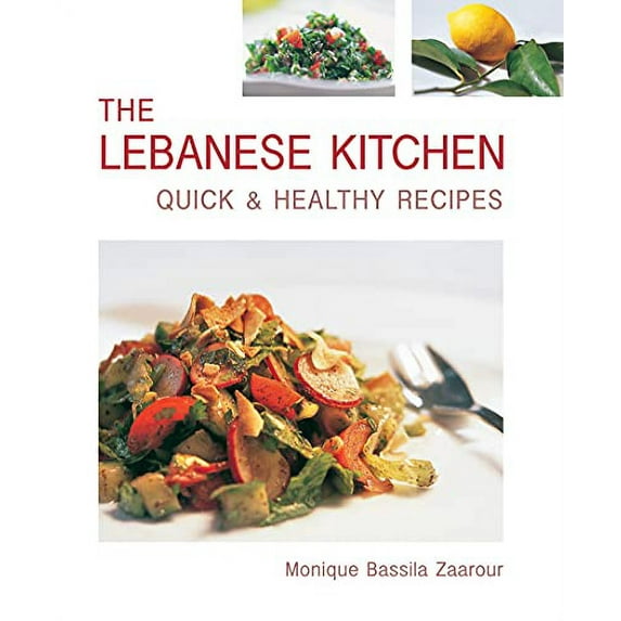 Pre-Owned The Lebanese Kitchen: Quick and Healthy Recipes: Quick & Healthy Recipes Paperback