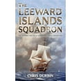 thumbnail image 1 of The Leeward Islands Squadron: A Carlisle and Holbrooke Naval Adventure (Paperback) by Chris Durbin, 1 of 1