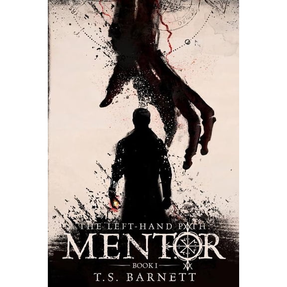 The Left-Hand Path: Mentor (Paperback) by Randi Gingerich, T S Barnett