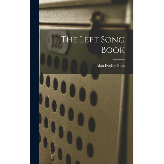 The Left Song Book (Hardcover)