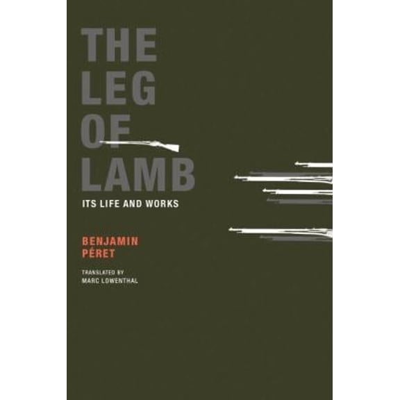Pre-Owned The Leg of Lamb: Its Life and Works (Paperback) 0984115536 9780984115532