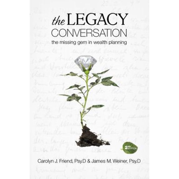 Pre-Owned The Legacy Conversation - the missing gem in wealth planning (2nd edition) (Hardcover - Used) 0615404898 9780615404899