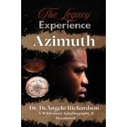 The Legacy Experience Azimuth, Paperback