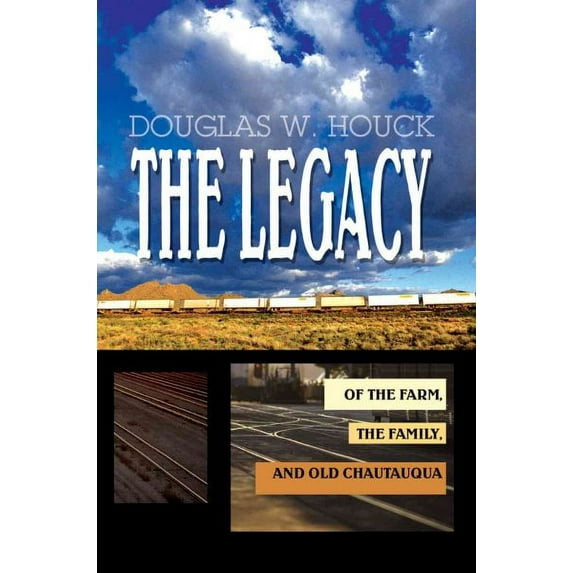 The Legacy: Of The Farm, the Family, and Old Chautauqua