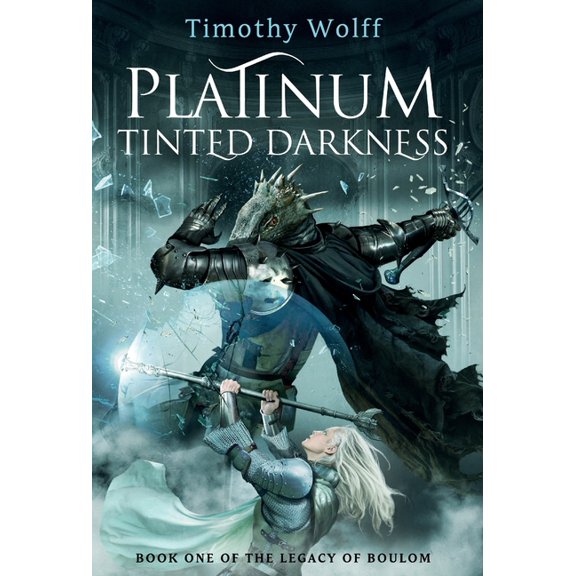 The Legacy of Boulom Platinum Tinted Darkness, Book 1, (Hardcover)