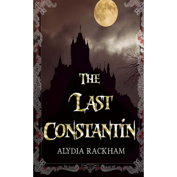 The Legacy of Constantin: The Last Constantin (Paperback)