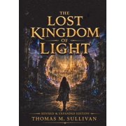 The Legacy of Dr. Evelyn Carter. The Lost Kingdom of Light Revised Edition and Updated, Book 1, Hardcover