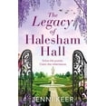 thumbnail image 1 of The Legacy of Halesham Hall : Shortlisted for Best Historical Romantic Novel at the Romantic Novel Awards 2023 (Paperback), 1 of 1