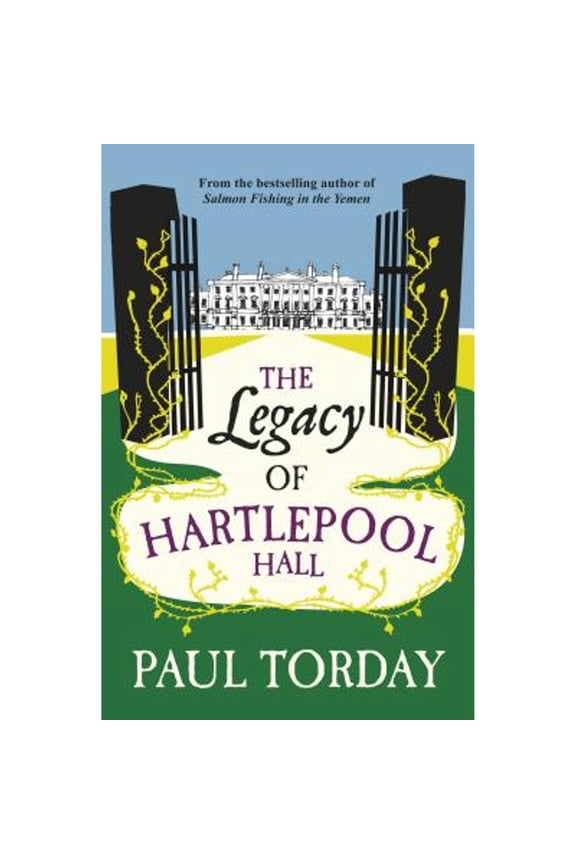 The Legacy of Hartlepool Hall (Hardcover) by Paul Torday