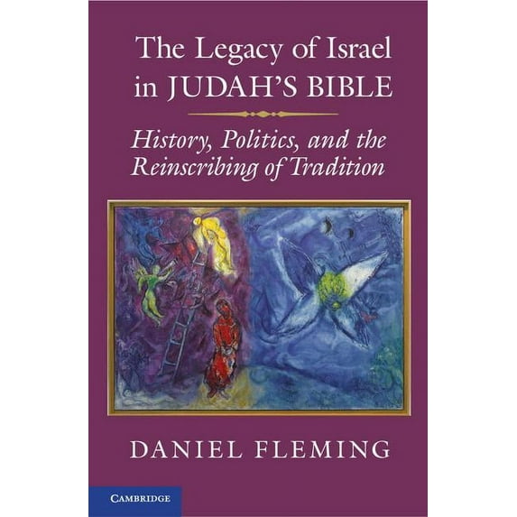 The Legacy of Israel in Judah's Bible, (Hardcover)