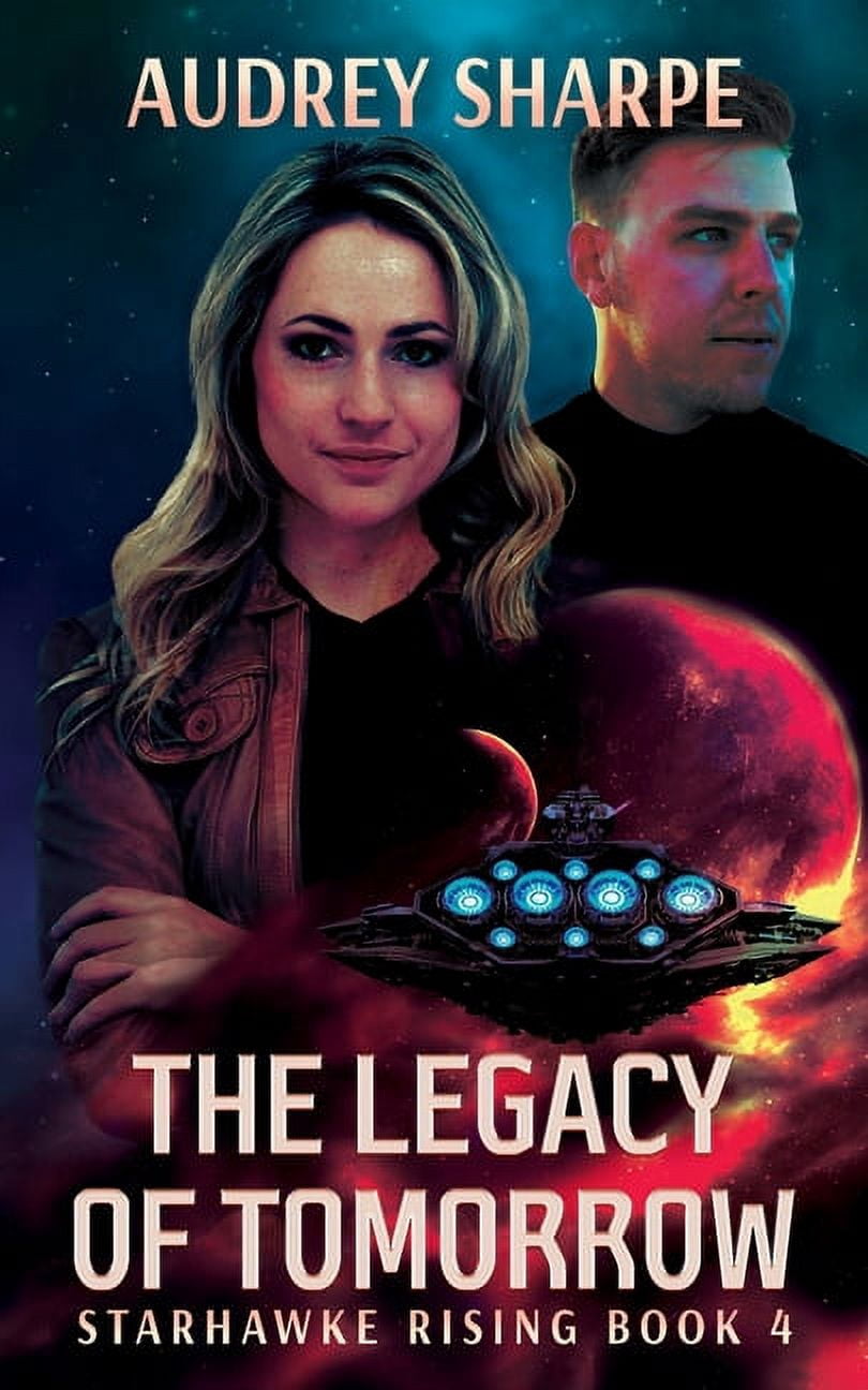 Starhawke Rising The Legacy of Tomorrow, Book 4, (Paperback) - Walmart ...