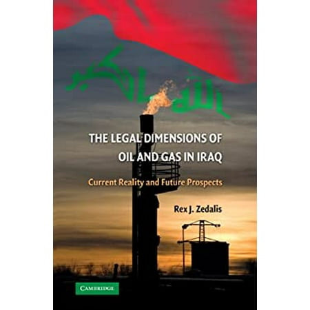Pre-Owned The Legal Dimensions of Oil and Gas in Iraq (Hardcover) 0521766613 9780521766616