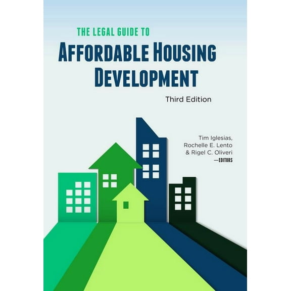 The Legal Guide to Affordable Housing Development, Third Edition (Paperback)