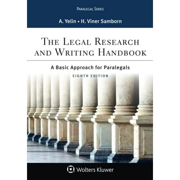 Pre-Owned The Legal Research and Writing Handbook: A Basic Approach for Paralegals (Paperback) 1454896388 9781454896388