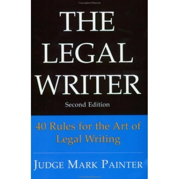 Pre-Owned The Legal Writer (Paperback) 0972191674 9780972191678