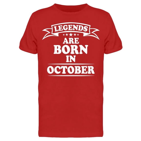 The Legend Are Born In October Men's T-shirt