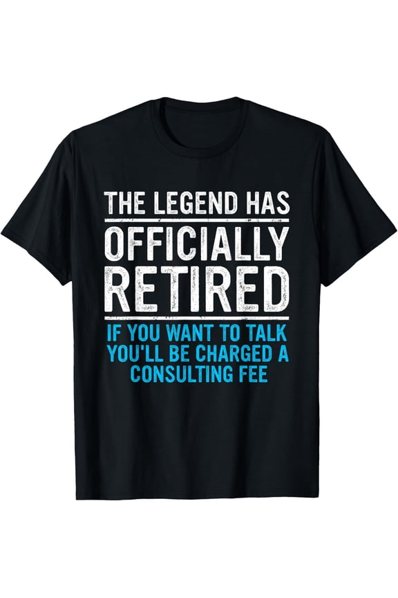 The Legend Has Officially Retired Father Funny Retirement T-Shirt