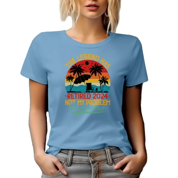 The Legend Has Retired 2024 Not My Problem Anymore, Retirement Quote feat. a Beach, Baby Blue T-Shirt, Small